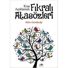 Fıkralı Atasözleri: Kısa Açıklamalı Fıkralı Atasözleri: Kısa Açıklamalı
