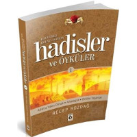 Hayatımızı Kolaylaştıran Hadisler ve Öyküleri -1